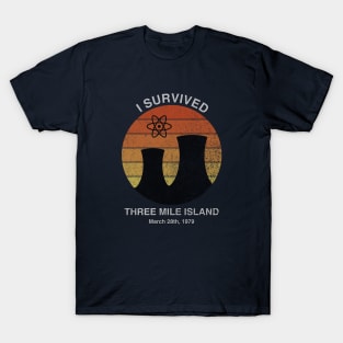 I Survived Three Mile Island T-Shirt